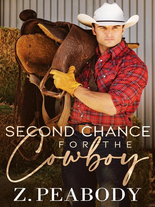 Title details for A Second Chance for the Cowboy by Z. Peabody - Available
